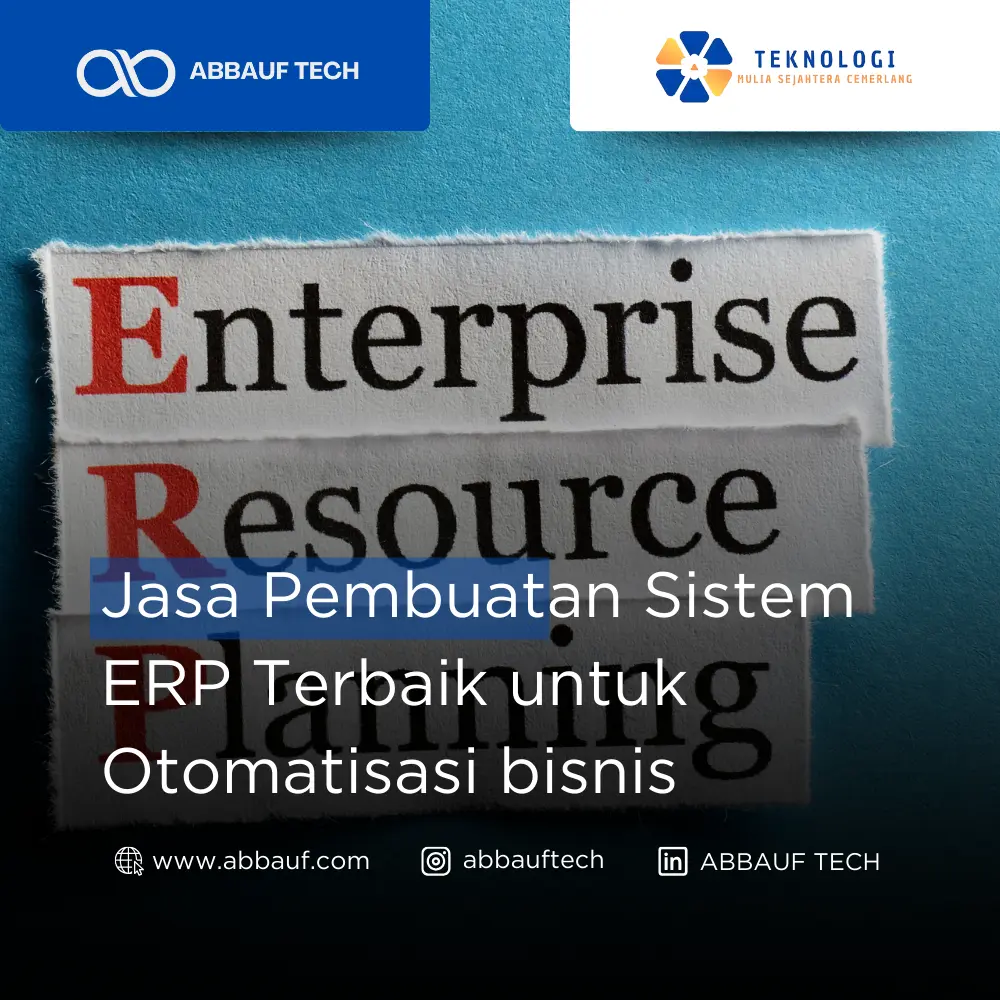 Jasa Pembuatan Sistem ERP Terbaik untuk Otomatisasi Bisnis di Indonesia